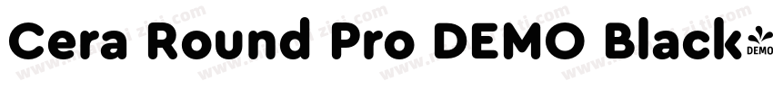Cera Round Pro DEMO Black字体转换